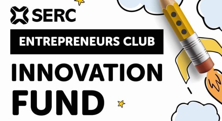 SERC Entrepreneurs Club Innovation Fund